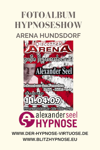 Hypnoseshow Arena Hundsdorf