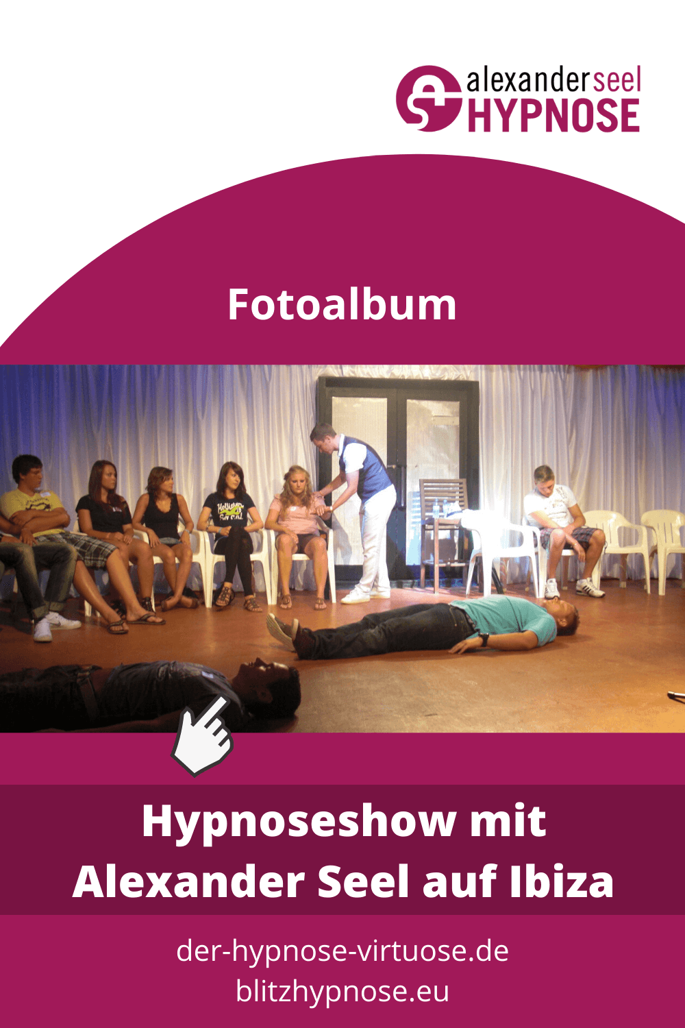 Hypnoseshow mit Alexander Seel im Punta Arabi Ibiza Pinterest Pin